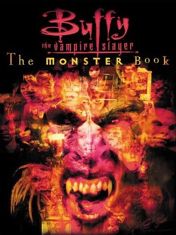 The Monster Book (Buffy the Vampire Slayer) by Christopher Golden, Thomas E. Sniegoski, Stephen R. Bissette