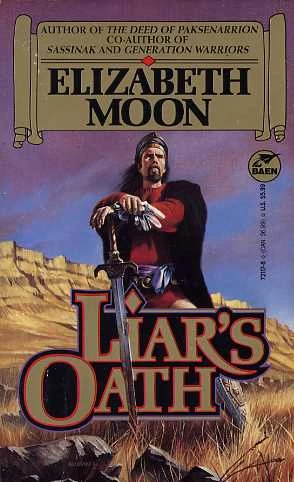 Liar's Oath (The Legacy of Gird #2) by Elizabeth Moon