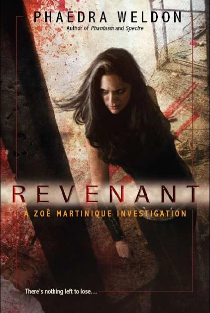 Revenant (Zoë Martinique #4) by Phaedra Weldon