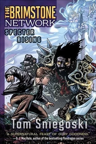Specter Rising (The Brimstone Network #3) by Tom Sniegoski