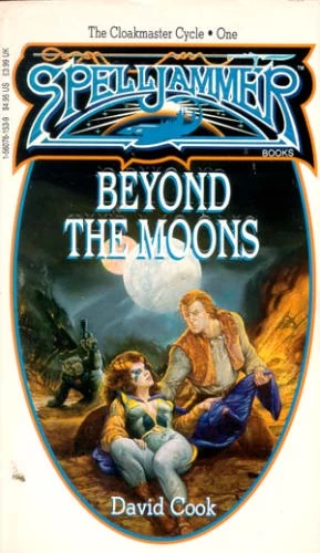 Beyond the Moons (The Cloakmaster Cycle #1) by David Cook