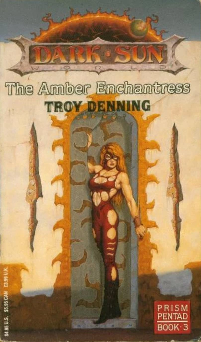 The Amber Enchantress (Dark Sun: Prism Pentad #3) by Troy Denning