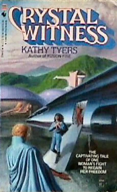 Crystal Witness by Kathy Tyers