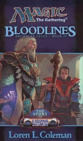 Bloodlines (Magic: The Gathering: Artifacts Cycle #4) by Loren L. Coleman