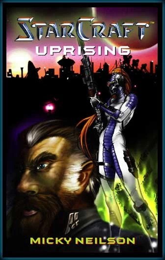 Uprising (StarCraft) by Micky Neilson