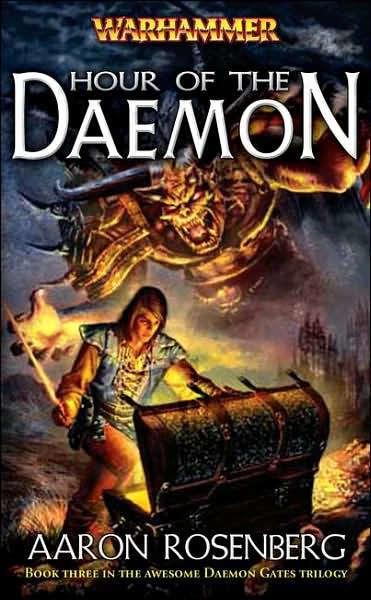 Hour of the Daemon (Warhammer: Daemon Gates #3) by Aaron Rosenberg