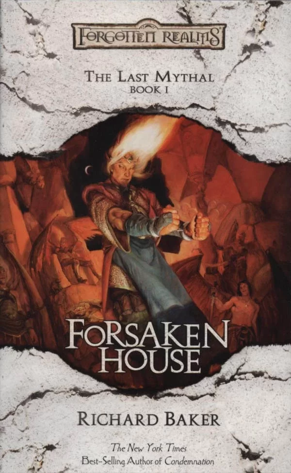 Forsaken House (Forgotten Realms: The Last Mythal #1) by Richard Baker