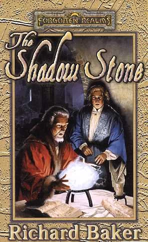 The Shadow Stone (Forgotten Realms: The Adventures #1) by Richard Baker