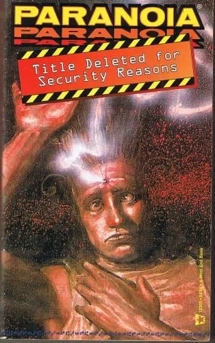 Title Deleted for Security Reasons (Paranoia) by Edward Bolme