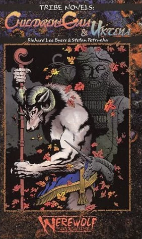 Children of Gaia and Uktena (Tribe Novels) by Stefan Petrucha, Richard Lee Byers