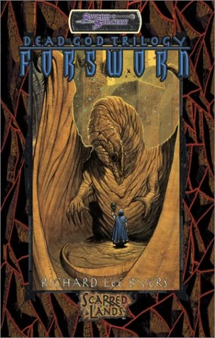 Forsworn (Dead God Trilogy #2) by Richard Lee Byers