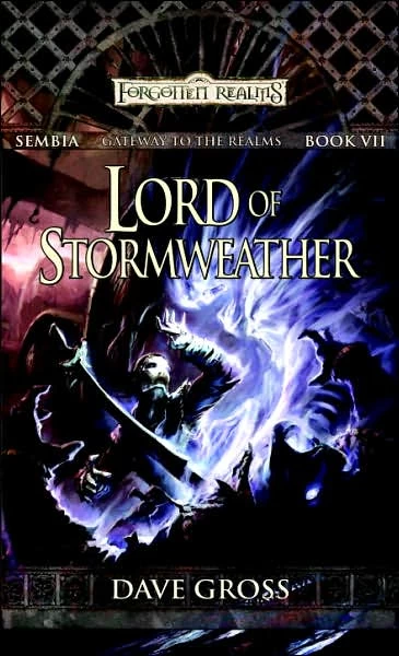 Lord of Stormweather (Forgotten Realms: Sembia #7) by Dave Gross