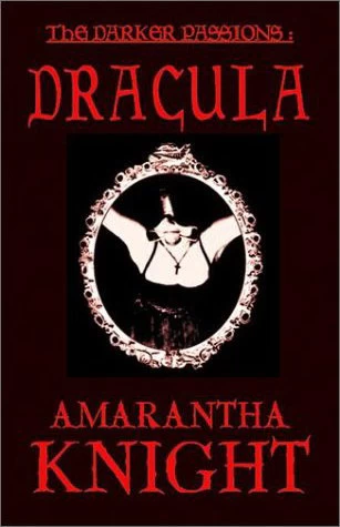 Dracula (The Darker Passions) by Amarantha Knight