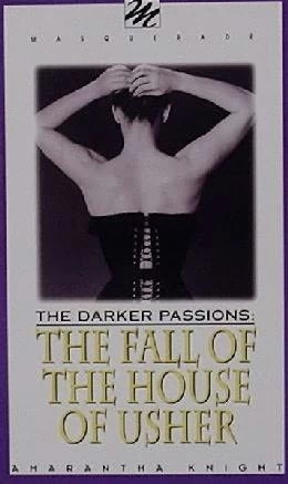 The Fall of the House of Usher (The Darker Passions) by Amarantha Knight