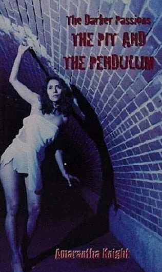 The Pit and the Pendulum (The Darker Passions) by Amarantha Knight