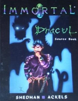 Immortal: Dracul Source Book by Lisa Smedman, Ran Ackels