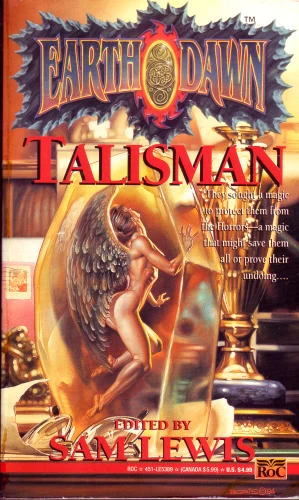 Talisman (Earthdawn #5) by Sam Lewis