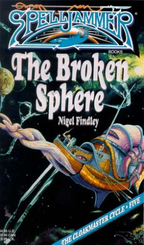The Broken Sphere (The Cloakmaster Cycle #5) by Nigel D. Findley