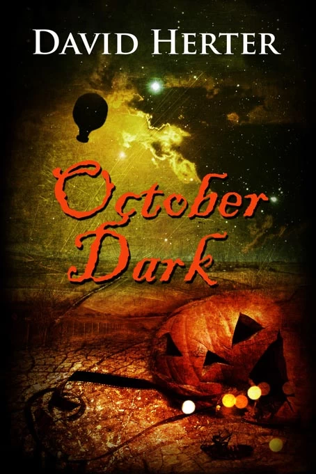 October Dark (Earthling Halloween Series #5) by David Herter