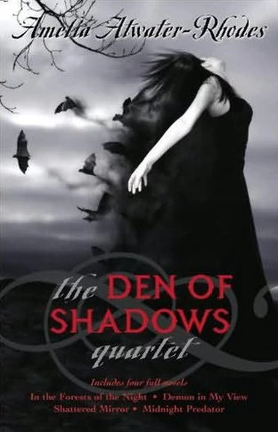 The Den of Shadows Quartet (Den of Shadows) by Amelia Atwater-Rhodes