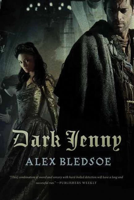 Dark Jenny (Eddie LaCrosse #3) by Alex Bledsoe