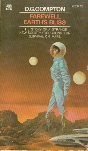 Farewell, Earth's Bliss by D. G. Compton