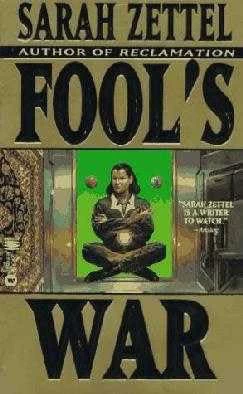 Fool's War by Sarah Zettel