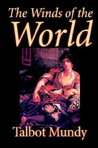 The Winds of the World (Jimgrim / Ramsden) by Talbot Mundy