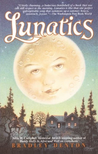 Lunatics by Bradley Denton