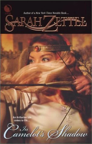 In Camelot's Shadow (Paths to Camelot #1) by Sarah Zettel