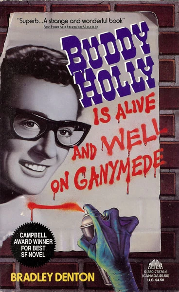 Buddy Holly is Alive and Well on Ganymede by Bradley Denton