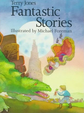 Fantastic Stories by Terry Jones