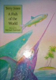 A Fish of the World by Terry Jones