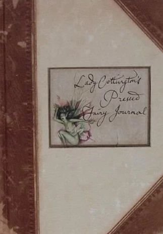 Lady Cottington's Pressed Fairy Journal (Lady Cottington) by Terry Jones, Brian Froud