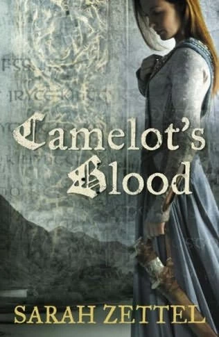 By Camelot's Blood (Paths to Camelot #4) by Sarah Zettel