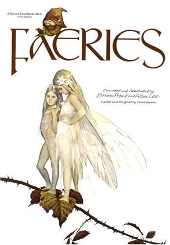 Faeries by Brian Froud, Alan Lee