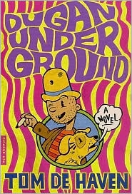 Dugan Under Ground (Derby Dugan #3) by Tom de Haven