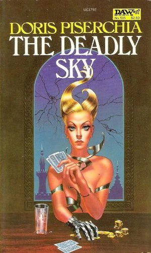 The Deadly Sky by Doris Piserchia