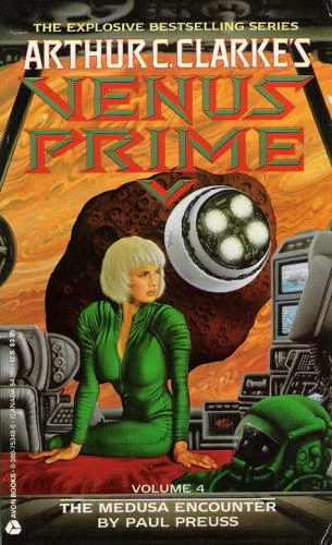 The Medusa Encounter (Arthur C. Clarke's Venus Prime #4) by Paul Preuss
