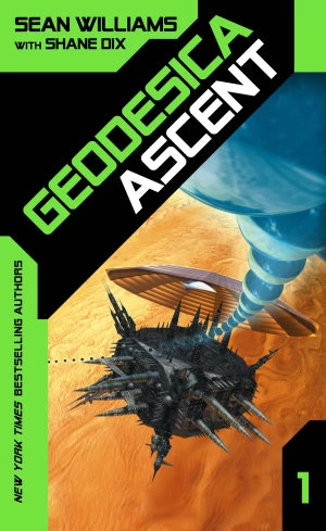 Ascent (Geodesica #1) by Sean Williams, Shane Dix