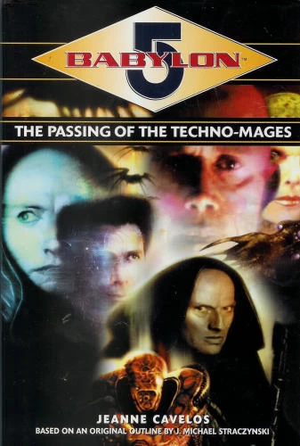 The Passing of the Techno-Mages (Babylon 5: The Passing of the Techno-Mages) by Jeanne Cavelos