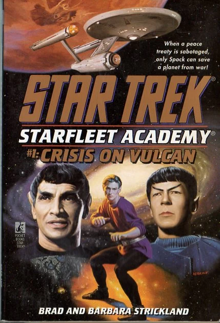Crisis on Vulcan (Star Trek: Starfleet Academy #1) by Brad Strickland, Barbara Strickland