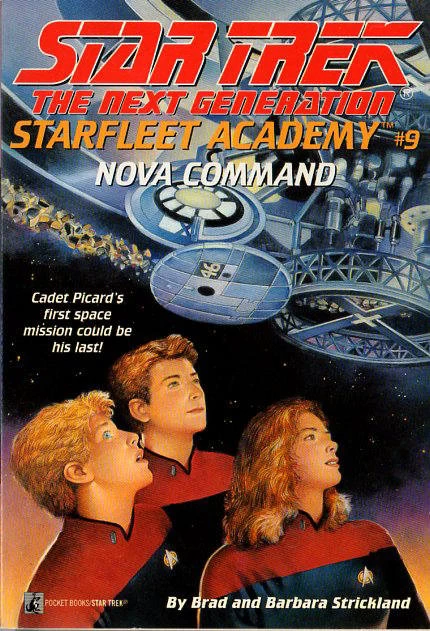 Nova Command (Star Trek: The Next Generation: Starfleet Academy #9) by Brad Strickland, Barbara Strickland