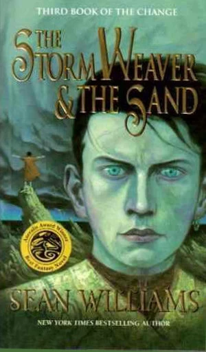 The Storm Weaver and the Sand (Books of the Change #3) by Sean Williams