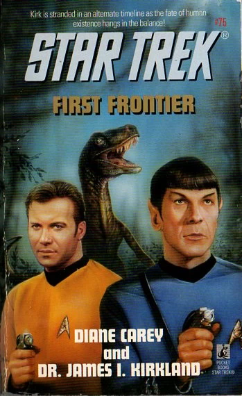 First Frontier (Star Trek: The Original Series (numbered novels) #75) by Diane Carey, Dr. James I. Kirkland