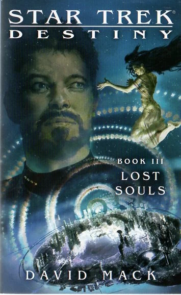 Lost Souls (Star Trek: Destiny #3) by David Mack