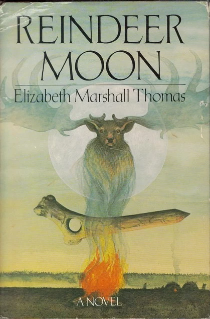 Reindeer Moon (Reindeer Moon #1) by Elizabeth Marshall Thomas