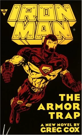 Iron Man: The Armor Trap (Iron Man) by Greg Cox