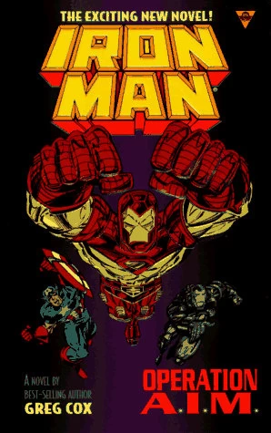 Iron Man: Operation A.I.M. (Iron Man) by Greg Cox