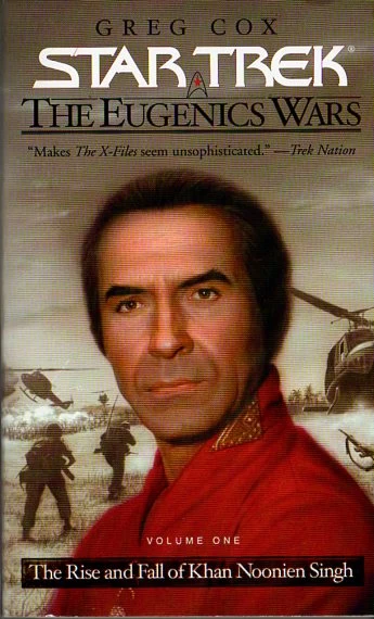 The Rise and Fall of Khan Noonien Singh: Volume One